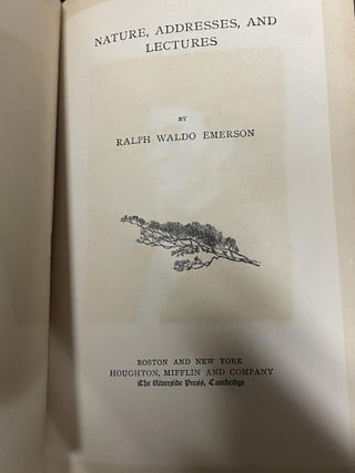 The Works of Ralph Waldo Emerson, in Fourteen Volumes (Complete in 13 Volumes)
