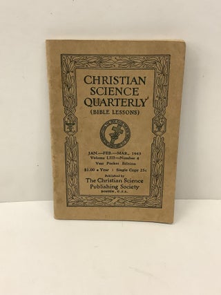 Item #90652 Christian Science Quarterly Bible Lessons, January-March 1943. Mary Baker Eddy