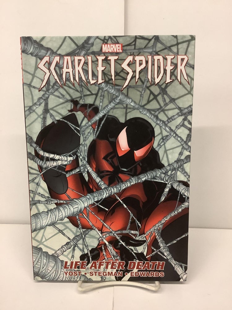 Item #90682 Scarlet Spider Vol. 1, Life After Death. Chris Yost, Ryan Stegman, Neil Edwards.