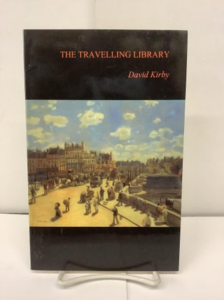 Item #90712 The Travelling Library. David Kirby