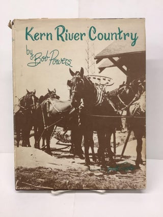 Item #90735 Kern River Country. Bob Powers