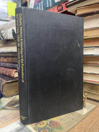 Item #90750 Culture, History and Ideology in the Formation of Ba'thist Iraq, 1968-89....