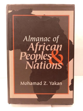 Item #90786 Almanac of African Peoples & Nations. Mohamad Z. Yakan
