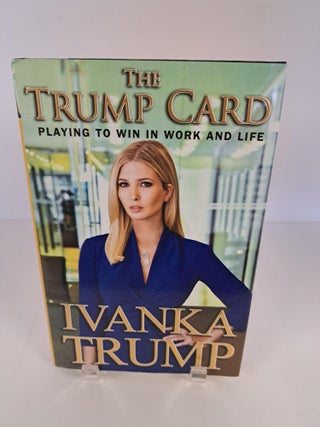 Item #90858 The Trump Card. Ivanka Trump