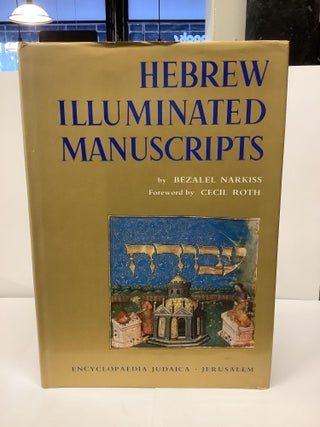 Item #90867 Hebrew Illuminated Manuscripts. Bezalel Narkiss, Cecil fwd Roth