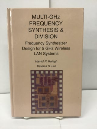 Item #91221 Multi-GHz Frequency Synthesis & Division, Frequency Synthesizer Design for 5 GHz...
