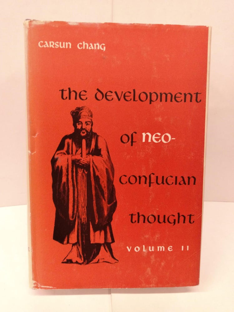 Item #91227 The Development of Neo-Confucian Thought. Carsun Chang.