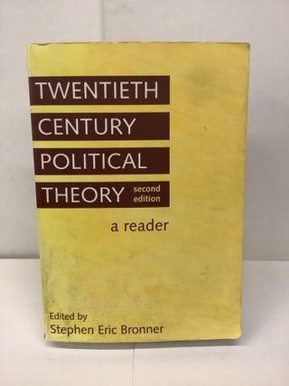 Item #91230 Twentieth Century Political Theory, A Reader. Stephen Eric Bronner