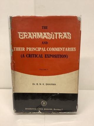 Item #91241 The Brahmasutras and Their Principal Commentaries, A Critical Exposition, Vol. 1. Dr....