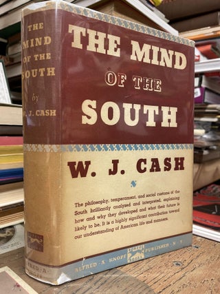 Item #91267 The Mind of the South. W. J. Cash