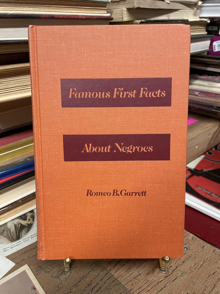 Item #91272 Famous First Facts about Negroes. Romeo B. Garrett.