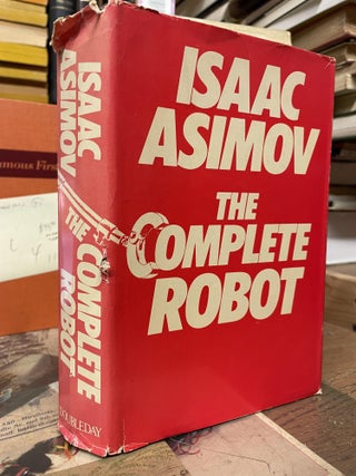 Item #91273 The Complete Robot. Isaac Asimov