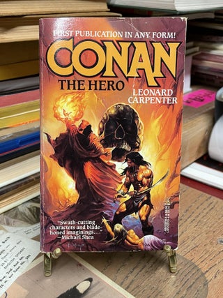 Item #91288 Conan: The Hero. Leonard Carpenter