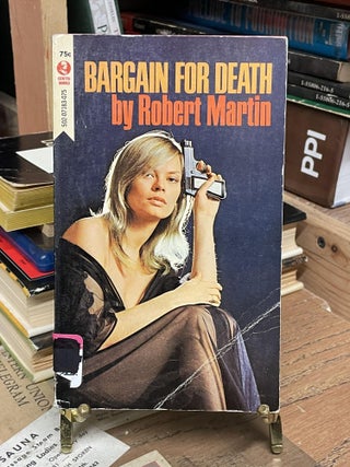 Item #91292 Bargain for Death. Robert Martin