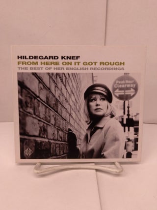 Item #91374 Hildegard Knef – From Here On It Got Rough (The Best Of Her English Recordings