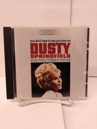 Item #91381 Dusty Springfield – You Don't Have To Say You Love Me