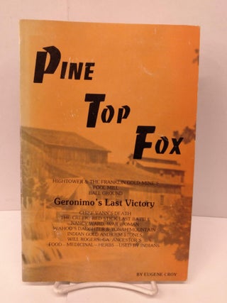 Item #91471 Pine Top Fox. Eugene Croy