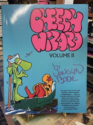 Item #91520 Cheech Wizard Volume II. Vaughn Bode