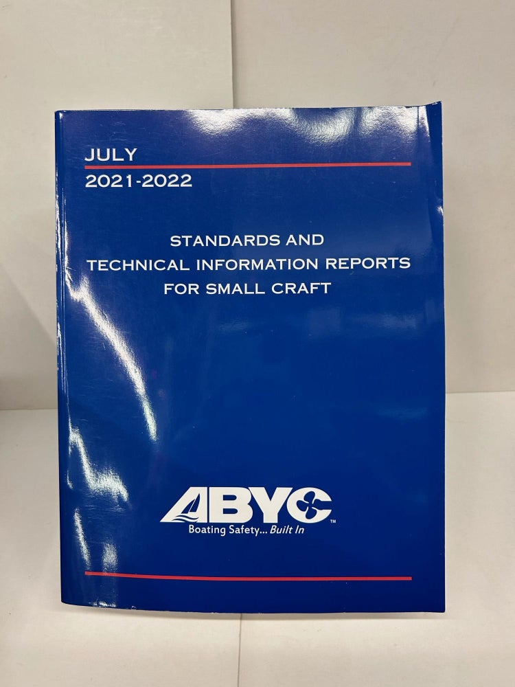 Item #91526 Standards and Technical Information Reports for Small Craft: July 2021-2022. American Boat, Inc Yacht Council.
