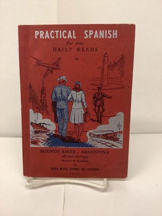 Item #91596 Practical Spanish for your Daily Needs in Buenos Aires Argentina. Sara Rosa Harris De...