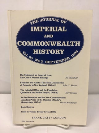 Item #91633 The Journal of Imperial and Commonwealth History, Vol. 27 No. 3, September 1999