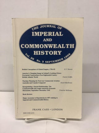 Item #91638 The Journal of Imperial and Commonwealth History, Vol. 26 No. 3, September 1998