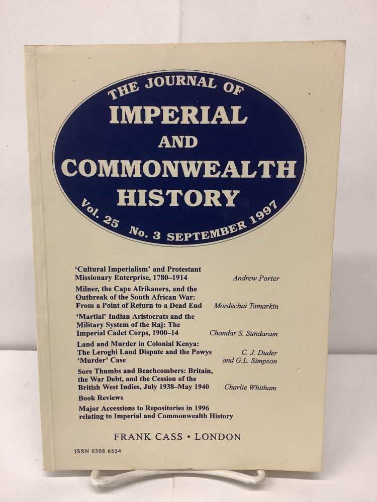 Item #91639 The Journal of Imperial and Commonwealth History, Vol. 25 No. 3, September 1997