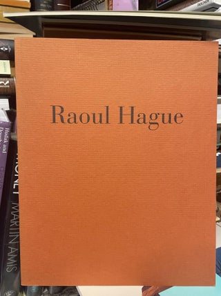 Item #91673 Raoul Hague: Sculpture, 1947-1989