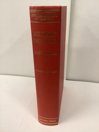 History of the Great War; Military Operations, East Africa, Vol. 1, August 1914 - September 1916