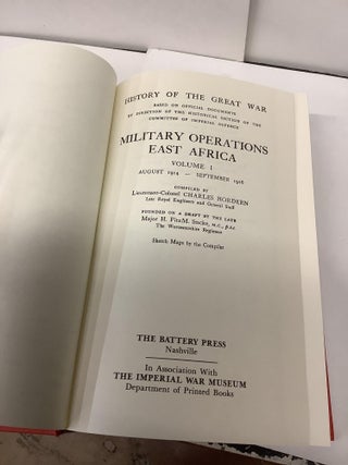 History of the Great War; Military Operations, East Africa, Vol. 1, August 1914 - September 1916
