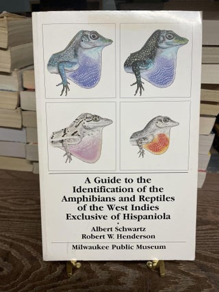 Item #91750 A Guide to the Identification of the Amphibians and Reptiles of the West Indies...