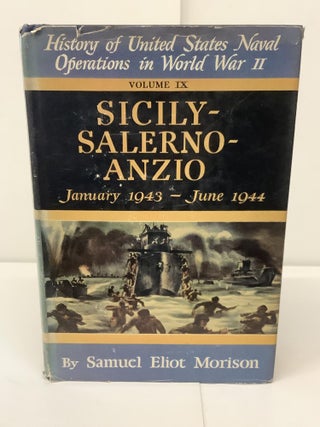 Item #91803 Sicily-Salerno-Anzio, January 1943 - June 1944 History of the United States Naval...