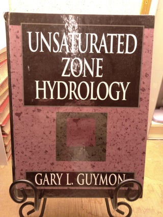 Item #91955 Unsaturated Zone Hydrology. Gary L. Guymon