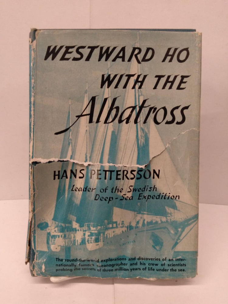 Item #91958 Westward Ho with the Albatross. Hans Pettersson.