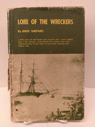 Item #91961 Lore of the Wreckers. Birse Shepard