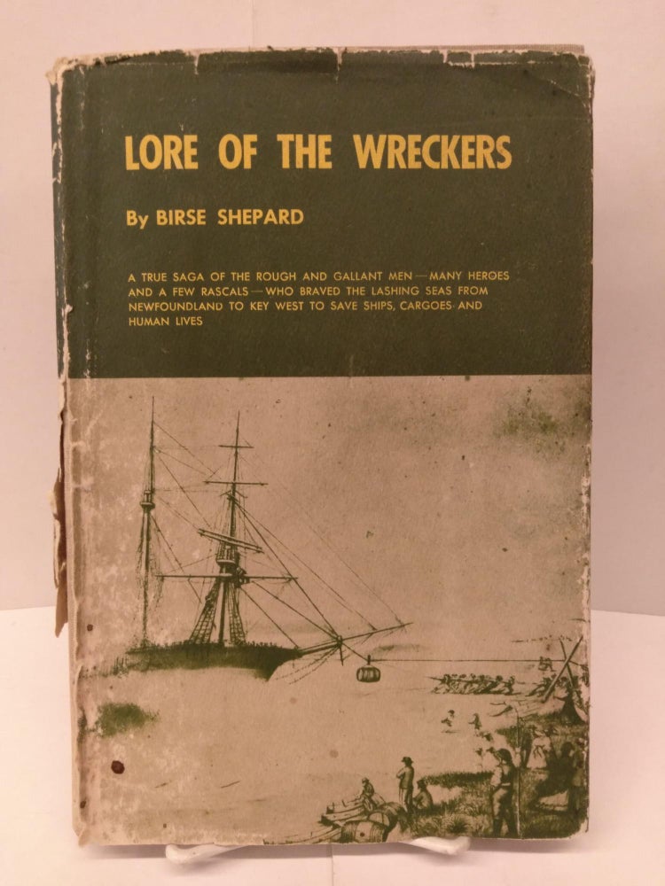 Item #91961 Lore of the Wreckers. Birse Shepard.