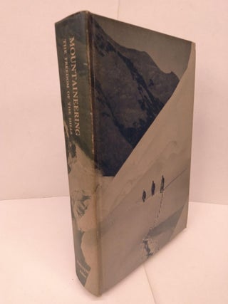 Item #91997 Mountaineering: The Freedom of the Hills. Harvey Manning