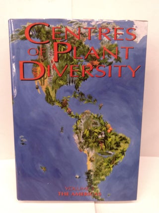 Item #92029 Centres of Plant Diversity: A Guide and Strategy for Their Conservation. S. D. Davis