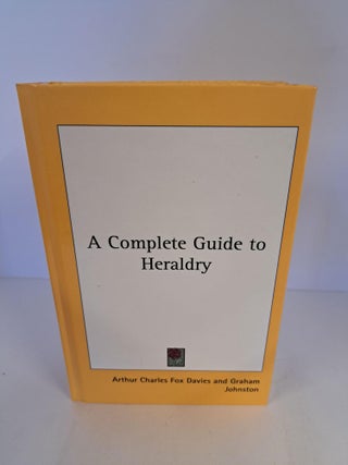 Item #92056 A Complete Guide to Heraldry. Fox Charles Davies, Arthur, Graham Johnston