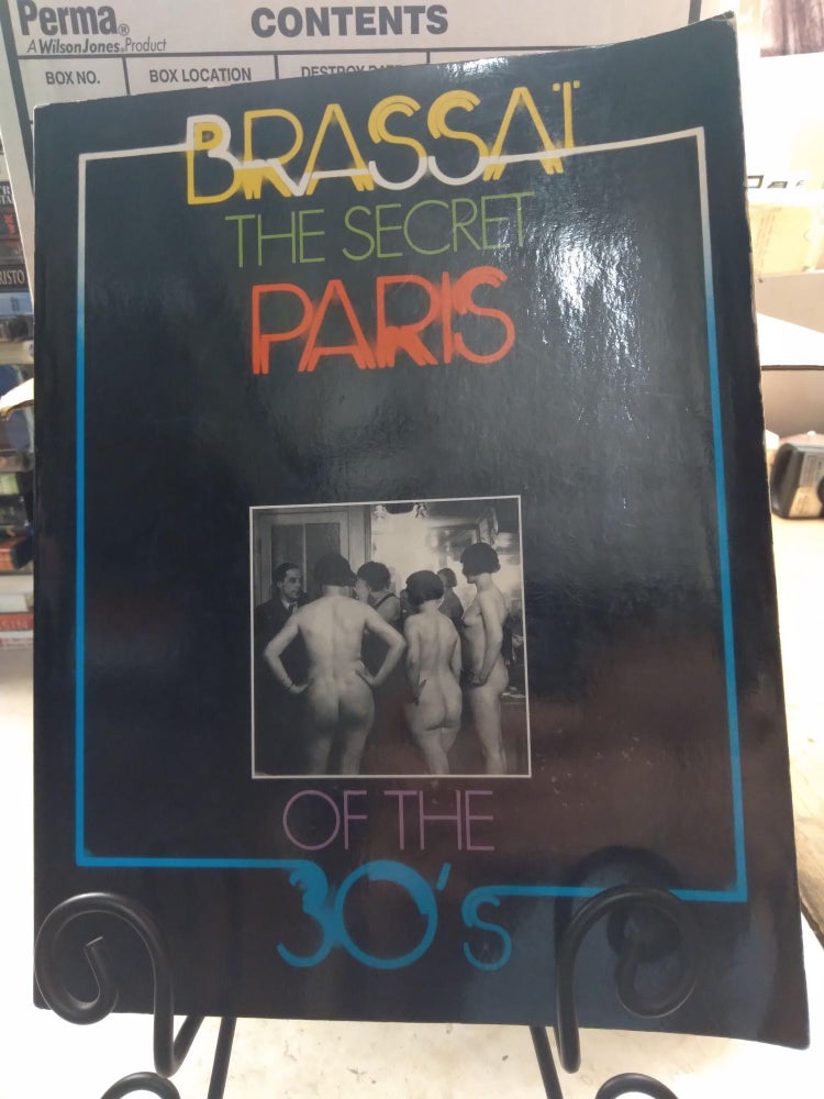 Item #92080 The Secret Paris of the 30's. Gyula Halasz Brassai.
