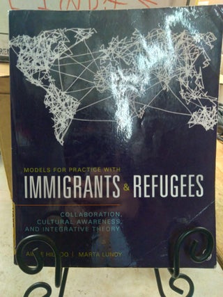Item #92090 Models for Practice With Immigrants and Refugees: Collaboration, Cultural Awareness,...