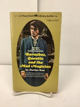 Item #92178 Dark Shadows: Barnabas, Quentin and the Mad Magician 64-714. Marilyn Ross