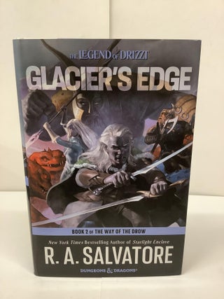 Item #92207 Glacier's Edge (Legend of Drizzt: The Way of the Drow, Book 2). R. A. Salvatore