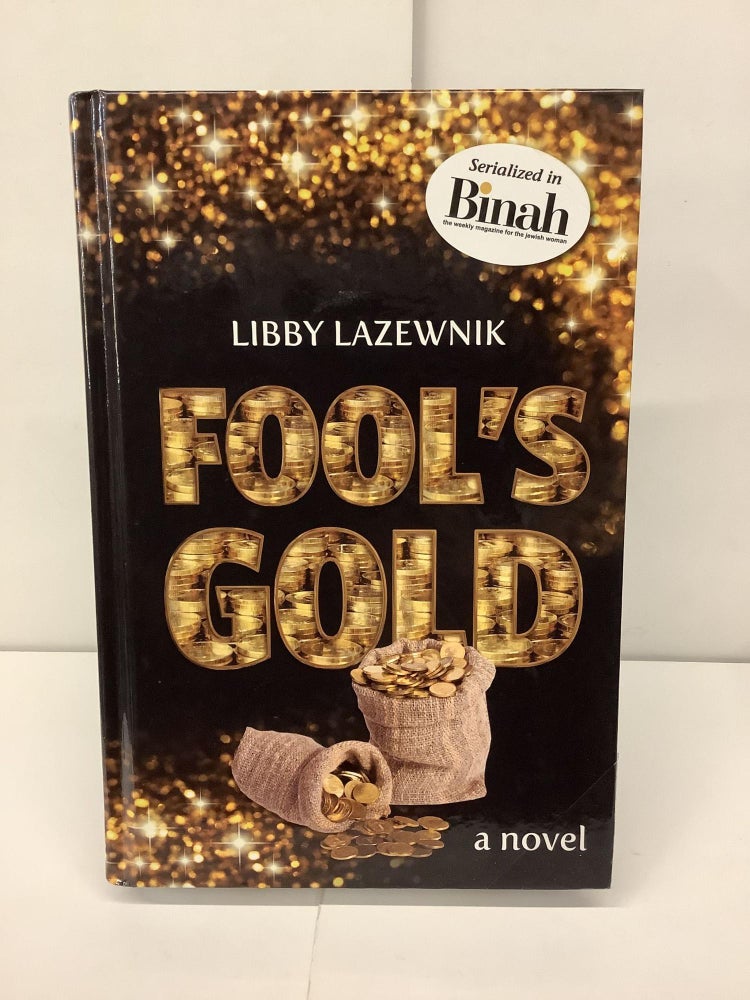 Item #92229 Fool's Gold. Libby Lazewnik.