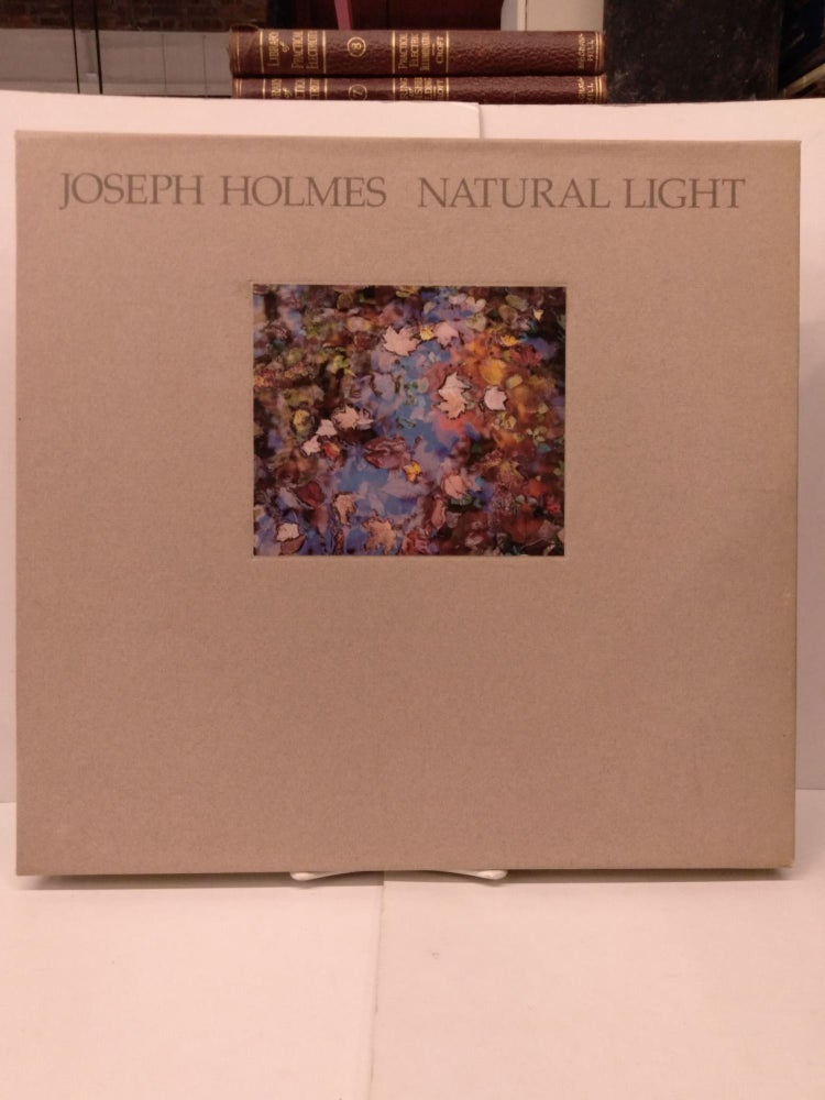 Item #92230 Joseph Holmes Natural Light: American Photographers Collection. Joseph Holmes.