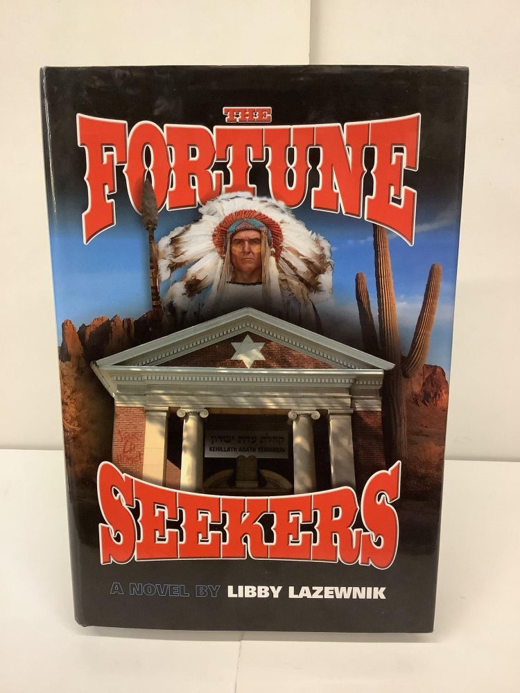Item #92232 The Fortune Seekers. Libby Lazewnik.