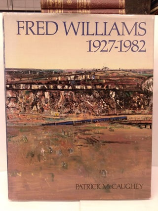 Item #92246 Fred Williams, 1927-1982. Patrick McCaughey