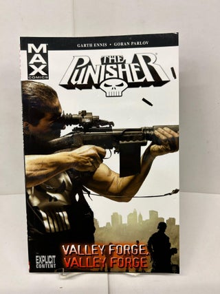 Item #92334 Punisher MAX Vol. 10: Valley Forge, Valley Forge by Garth Ennis. Garth Ennis