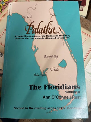 Item #92403 Palatka: The Floridians, Volume II. Ann O'Connell Rust