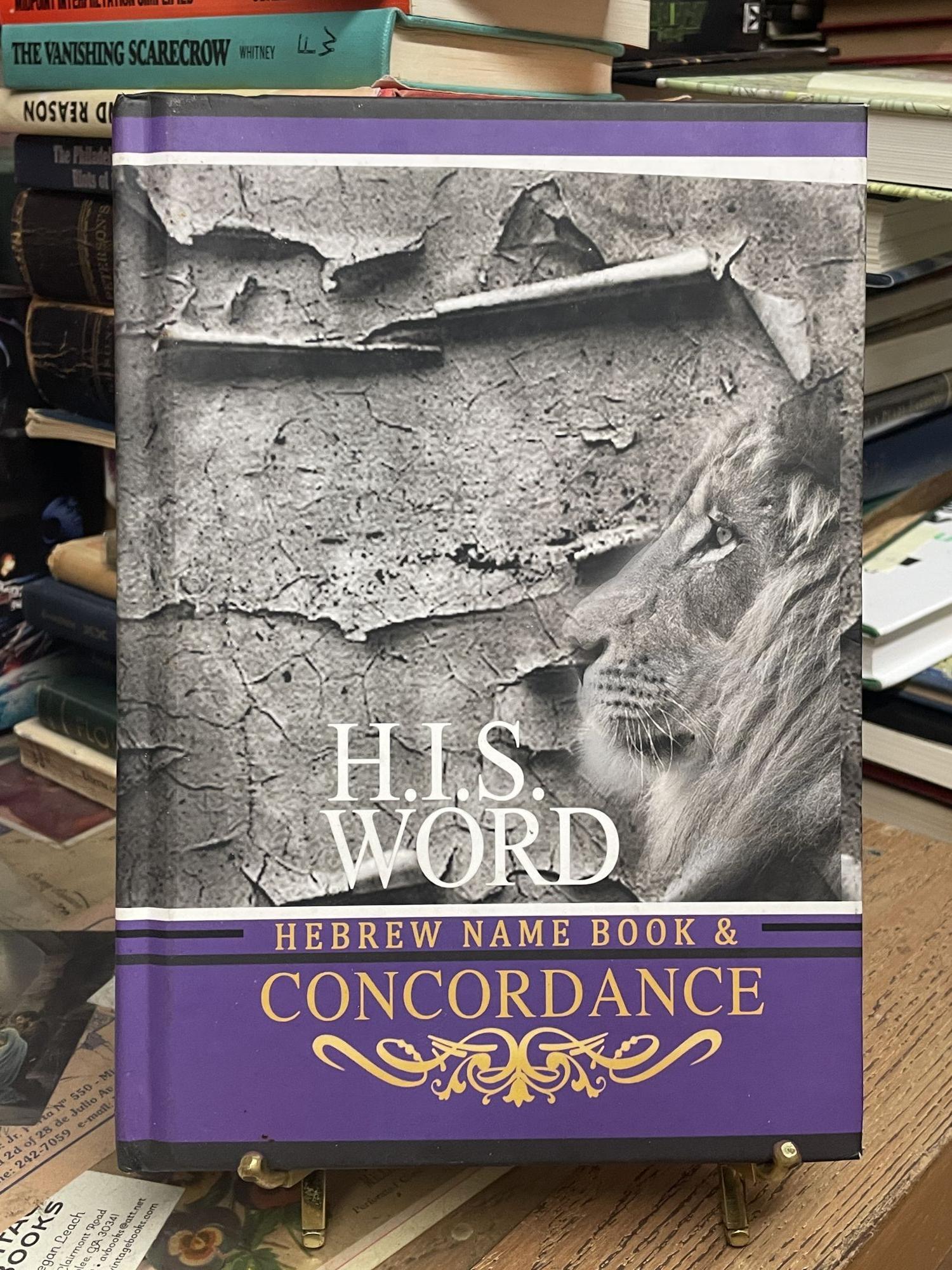 H.I.S. Word Concordance & Hebrew Name Book: With Strong's Numbers